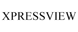 XPRESSVIEW