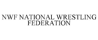 NWF NATIONAL WRESTLING FEDERATION