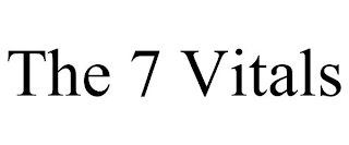 THE 7 VITALS