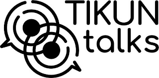 TIKUN TALKS