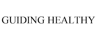 GUIDING HEALTHY
