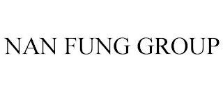 NAN FUNG GROUP