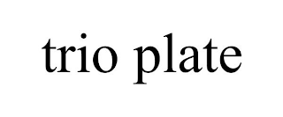 TRIO PLATE