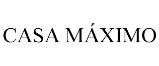 CASA MÁXIMO