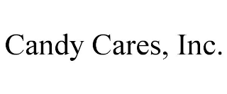 CANDY CARES, INC.