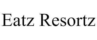 EATZ RESORTZ