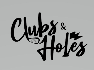 CLUBS & HOLES