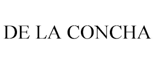 DE LA CONCHA