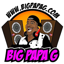 WWW.BIGPAPAG.COM BIG PAPA G BPG BIG PAPA G