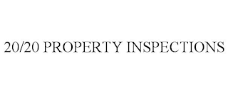 20/20 PROPERTY INSPECTIONS