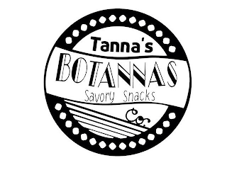 TANNA'S BOTANNAS SAVORY SNACKS CO.