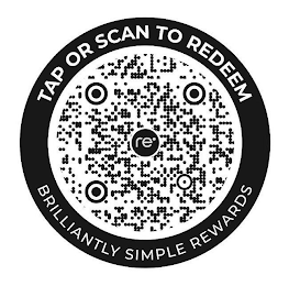 TAP OR SCAN TO REDEEM BRILLIANTLY SIMPLE REWARDS RE