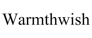 WARMTHWISH