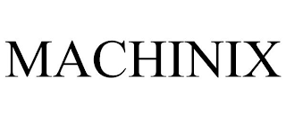 MACHINIX