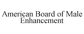 AMERICAN BOARD OF MALE ENHANCEMENT