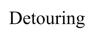 DETOURING