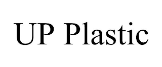 UP PLASTIC