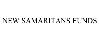 NEW SAMARITANS FUNDS