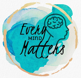 EVERY MIND MATTERS