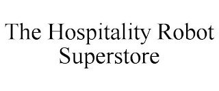 THE HOSPITALITY ROBOT SUPERSTORE