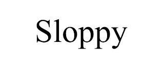 SLOPPY