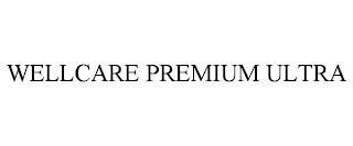 WELLCARE PREMIUM ULTRA