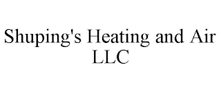 SHUPING'S HEATING AND AIR LLC