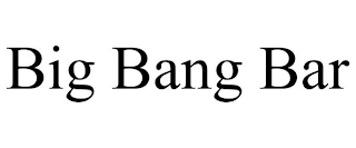 BIG BANG BAR