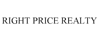 RIGHT PRICE REALTY
