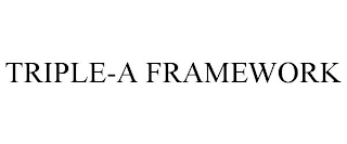 TRIPLE-A FRAMEWORK