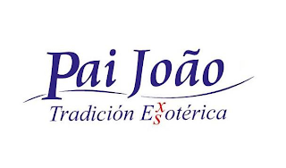 PAI JOÃO TRADICIÓN EXSOTÉRICA