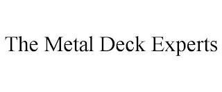 THE METAL DECK EXPERTS