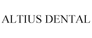 ALTIUS DENTAL