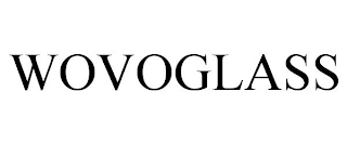 WOVOGLASS