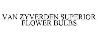 VAN ZYVERDEN SUPERIOR FLOWER BULBS