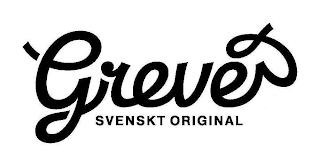 GREVÉ SVENSKT ORIGINAL