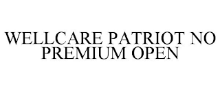 WELLCARE PATRIOT NO PREMIUM OPEN