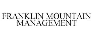 FRANKLIN MOUNTAIN MANAGEMENT