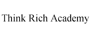 THINK RICH ACADEMY