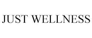 JUST WELLNESS