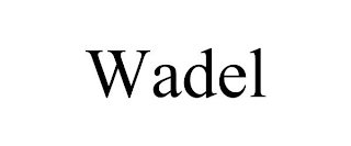 WADEL