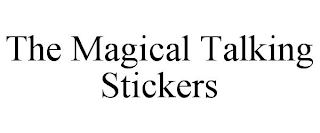 THE MAGICAL TALKING STICKERS