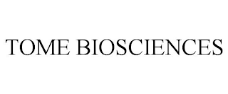 TOME BIOSCIENCES