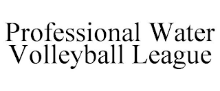 PROFESSIONAL WATER VOLLEYBALL LEAGUE