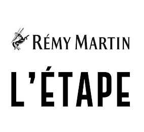 RÉMY MARTIN L'ÉTAPE