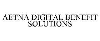 AETNA DIGITAL BENEFIT SOLUTIONS