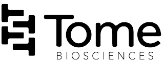 T T T T TOME BIOSCIENCES