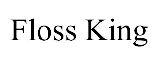 FLOSS KING