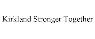 KIRKLAND STRONGER TOGETHER