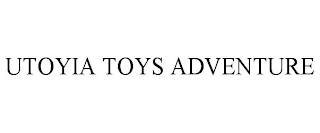 UTOYIA TOYS ADVENTURE